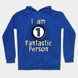 I Am One Fantastic Person Feel Good Meme SLogan Hoodie